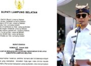 Bupati Lampung Selatan Terbitkan Surat Edaran Lingkungan, Pelanggar Terancam Penjara Hingga 10 Tahun